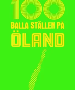 100 balla ställen på Öland