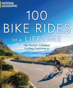 100 Bike Rides of a Lifetime