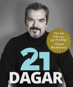 21 dagar : möt dina rädslor och utveckla dig själv
