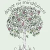 365 dagar av mindfulness : färglägg meditativa motiv och hitta lugnet varje dag!