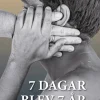 7 dagar blev 7 år