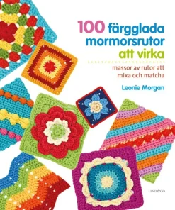 100 färgglada mormorsrutor att virka