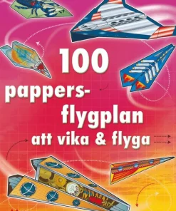 100 pappersflygplan att vika och flyga
