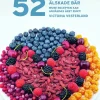 52 Recept med våra älskade bär : wow! recepten kan användas året runt!