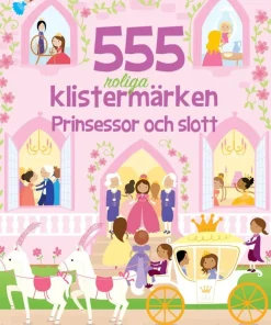 555 roliga klistermärken. Prinsessor och slott