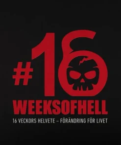 16 Weeks of Hell: 16 veckors helvete - förändring för livet