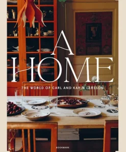 A home : the world of Carl and Karin Larsson