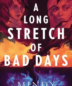 A Long Stretch of Bad Days