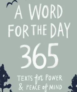 A word for the day : 365 texts for power & peace of mind