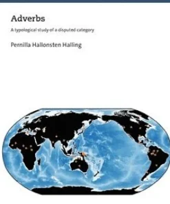 Adverbs : a typological study of a disputed category
