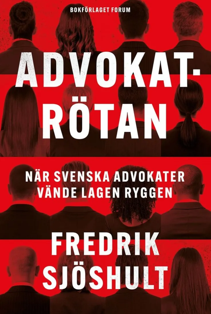 Advokatrötan : När svenska advokater vände lagen ryggen