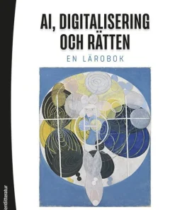 AI, digitalisering och rätten : en lärobok