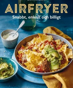 Airfryer : Snabbt, enkelt och billigt