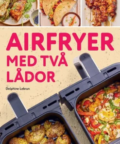 Airfryer med två lådor : dubbel så bra