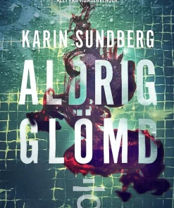 Aldrig glömd