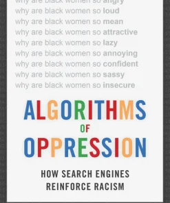 Algorithms of Oppression