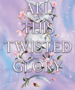 All This Twisted Glory