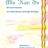 Alla kan se : ett sant vetande om människans naturliga förmåga
