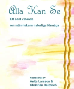Alla kan se : ett sant vetande om människans naturliga förmåga