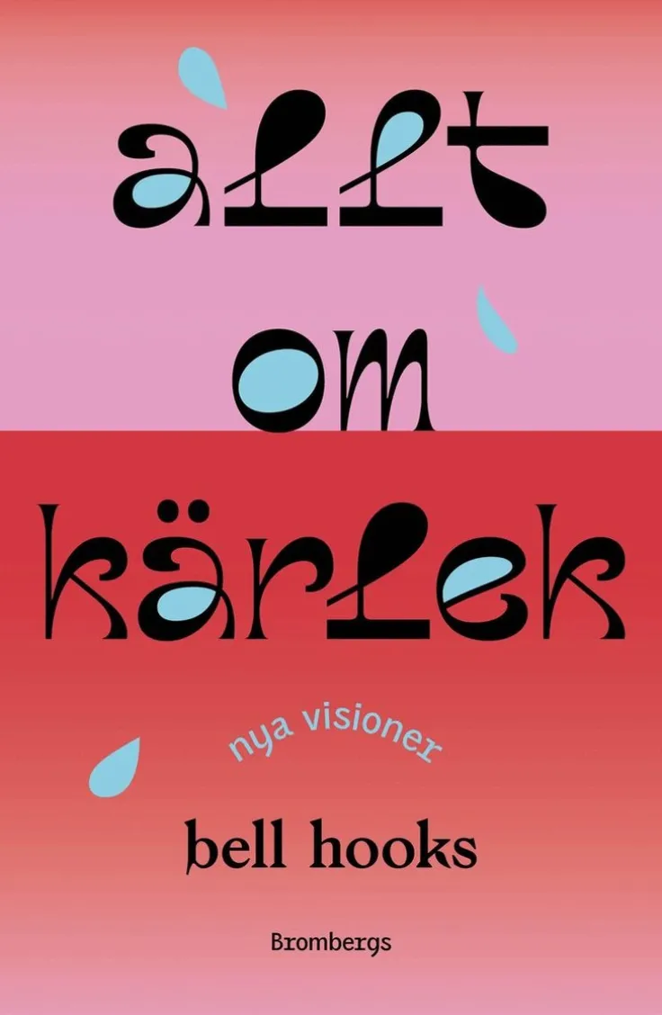 Allt om kärlek - Nya visioner