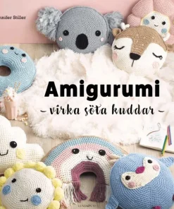 Amigurumi : virka söta kuddar