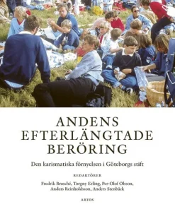 Andens efterlängtade beröring : den karismatiska förnyelsen i Göteborgs stift