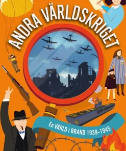 Andra världskriget : en värld i brand 1939-1945