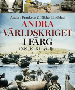 Andra världskriget i färg : 1939-1945 i nytt ljus