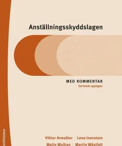 Anställningsskyddslagen - Med kommentar