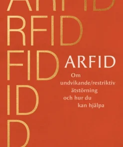 ARFID : Om undvikande/restriktiv ätstörning och hur du kan hjälpa