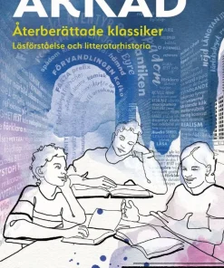 Arkad Återberättade klassiker : Läsförståelse och litteraturhistoria