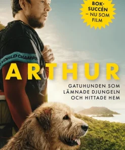 Arthur : gatuhunden som lämnade djungeln och hittade hem