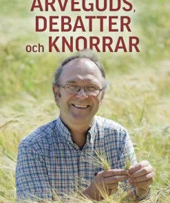 Arvegods, debatter och knorrar