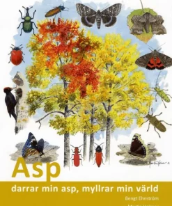 Asp : darrar min asp, myllrar min värld