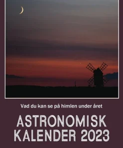 Astronomisk kalender 2023 : vad du kan se på himlen under året