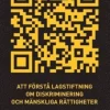 Att förstå lagstiftning om diskriminering och mänskliga rättigheter