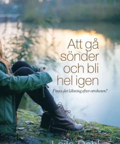 Att gå sönder och bli hel igen : finns det läkning efter otroheten?