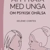 Att prata med unga om psykisk ohälsa