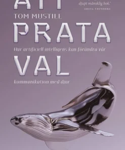 Att prata val : hur artificiell intelligens kan förändra vår kommunikation med djur