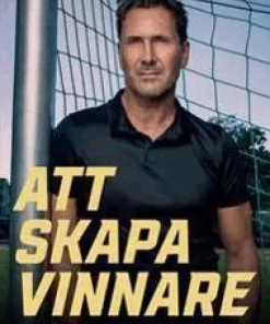 Att skapa vinnare