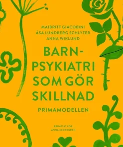 Barnpsykiatri som gör skillnad : Primamodellen
