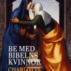 Be med bibelns kvinnor
