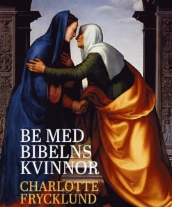Be med bibelns kvinnor