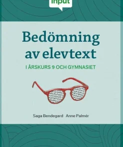 Bedömning av elevtext - i årskurs 9 och gymnasiet