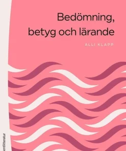 Bedömning, betyg och lärande