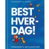 Best Hver-Dag!