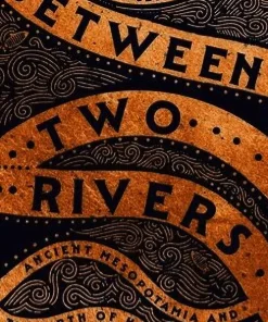 Between Two Rivers