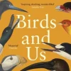 Birds and Us