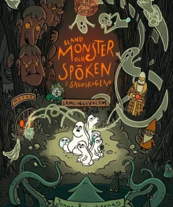 Bland monster och spöken i Sagoskogen : samlade sagor med familjen Kanin