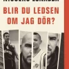 Blir du ledsen om jag dör?